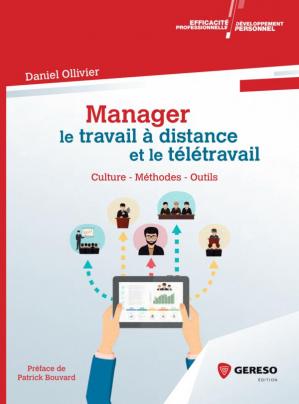 PDF - Manager le travail a distance et le teletravail - Daniel OLLIVIER Le management à distance s