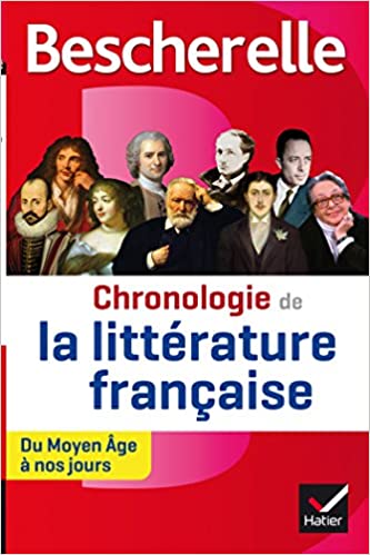 PDF - Bescherelle Chronologie de la littérature française: du Moyen Âge à nos jours Le récit chronologique et illustré de l