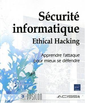 PDF - Sécurité informatique - Ethical Hacking - Apprendre l