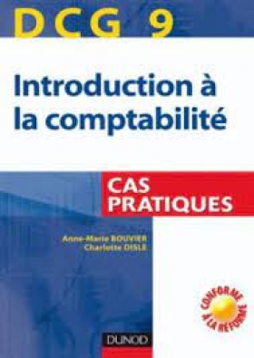 PDF- Introduction à la comptabilité - Cas pratiques - DCG 9  Description:
Cet ouvrage propose, pour chaque point du programme officiel d