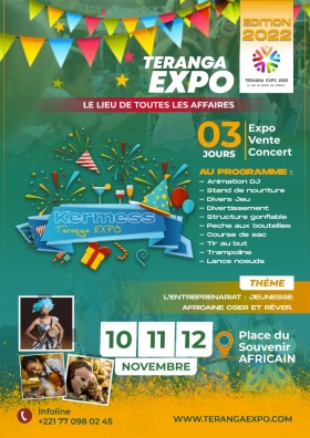 ÉDITION 2022 TERANGA EXPO  Venez nombreux découvrir en exclusivité des produits jamais vu au Sénégal avec TERANGA EXPO Édition 2022 3jours d