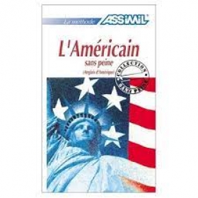 PDF - Assimil Language Courses: L'américain sans peine (American English for French speakers) 