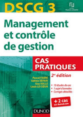 Pdf - DSCG 3 : management et contrôle de gestion : Cas pratiques - 2 Édition