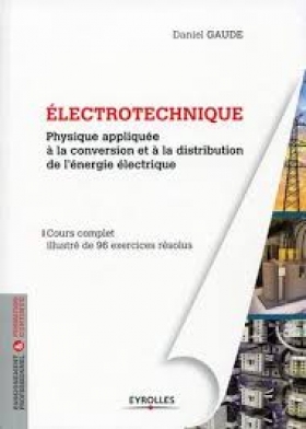 PDF - conversion et à la distribution de l'énergie électrique, cours complet illustré de 96 exercices résolus - 290 Pages · 
