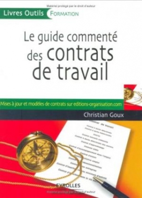PDF - Le guide commente des contrats de travail Christian Goux Description
Présentation de l