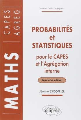 Probabilités et statistiques pour le CAPES externe et l’Agrégation interne de Mathématiques