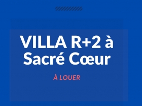 Vente Villa R+2 à Sacré Cœur Villa à vendre r+2 à sacré cœur avec une superficie: 200 m2 / prix: 250 millions cfa à débattre.