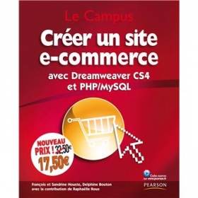 PDF - Créer un site e-commerce: avec Dreamweaver CS4 et PHP/MySQL