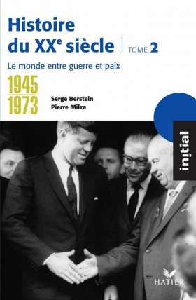 PDF - Histoire du XXe siècle. Tome 2 : 1945–1973 : Le Monde entre guerre et paix - 514 Pages ·
