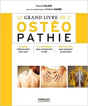 Pdf -  Le grand livre de l'ostéopathie : Le guide indispensable pour tous, Les techniques