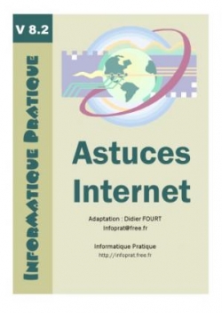 PDF - Informatique Pratique: Astuces Internet - didier fourt Informatique Pratique: Astuces Internet
didier fourt