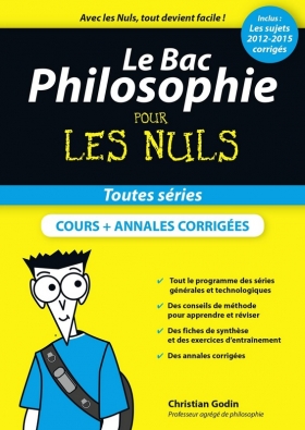 PDF - Le Bac Philosophie pour les Nuls, nouvelle édition Pour vous aider à préparer le bac philo ou à combler vos lacunes à quelques semaines de l
