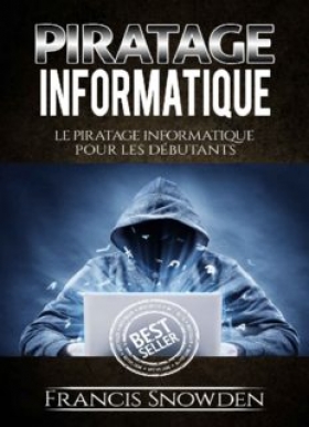 PDF -Piratage Informatique: Le Pirate Informatique Pour Les Débutants