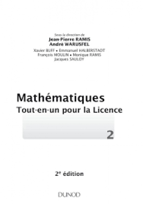 PDF - Mathématiques Tout-en-un pour la Licence 2: Cours complet, exemples et exercices corrigés Cet ouvrage est le deuxième d