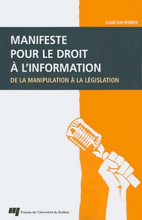 PDF - MANIFESTER POUR LE DROIT A L'INFORMATION - De la manipulation à la législation - Claude Jean Devirieux