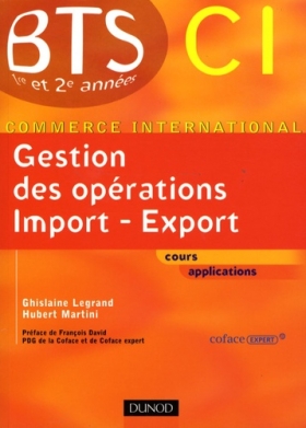 PDF -  Gestion des opérations import-export BTS CI 1e et 2e années RESUME :
Gestion des opérations import-import réunit en un seul volume l
