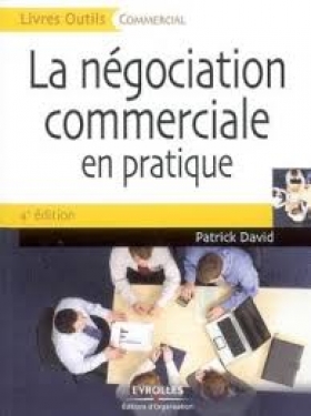 Pdf - La négociation commerciale en pratique Résumé
Comme ce livre est écrit par un opérationnel, il démystifie nombre d