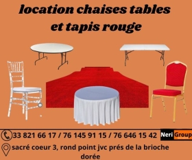 LOCATION DE CHAISES, DE TABLES, TAPIS ROUGE 04 Des Chaises, des tables et de tapis rouge couloire de qualité pour vos événements (fêtes, mariage, foires, expositions et autres) :
- Chaises VIP à 1.000 f ;
- Chaises Napoléons à 2.500 f ;
- Tables rectangles à 5.000 f et rondes à 6.000 f ;
- Tapis rouge couloire à 15.000 f.
NB : POUR LA LOCATION DE PLUS DE MATERIELS, VEUILLEZ DEMANDER UN DEVIS, MERCI !!!!
LIVRAISON PARTOUT A VOS FRAIS