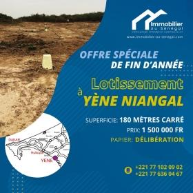 Lotissement à Yenne  Sénégal Des terrains de 180 mètres carrés à vendre à Yène Niangal
Type de papier : délibération
Zone d’avenir et très prisée 
Situé entre l’axe Dakar et Thiès
Accès facile 
Aéroport AIBD à 40 minutes
Bon pour projet à usage d’habitation ou d’investissement immobilier
Prix: 1.500.000 francs CFA soit 2.290 euros / par parcelle

