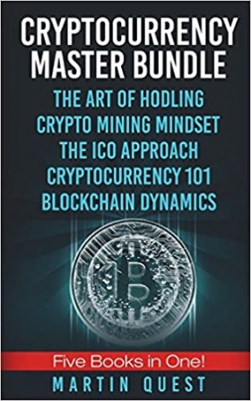 PDF(English)-  Cryptocurrency Master: Everything You Need To Know About Cryptocurrency and Bitcoin Trading, Mining, Investing, Ethereum, ICOs, and the Blockchain  Description
THE ULTIMATE GUIDE TO CRYPTO AT YOUR FINGERTIPS
So, here we are. The new world of crypto awaits, looking to give vast riches to those who wish to learn. From mining to investing, there are many ways to get involved.
But I know you...
Right now, you