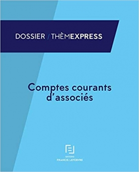 COMPTES COURANTS D'ASSOCIES Broché – Livre grand format, 26 avril 2017 de Francis Lefebvre