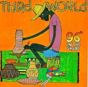 MP3 - (Reggea) - Third World – 96° In The Shade ~ Full Album