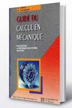 PDF - Guide du calcul en mécanique pour maîtriser la performance des systèmes industriels, nouvelle édition