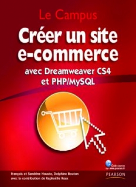 PDF - Créer un site e-commerce: avec Dreamweaver CS4 et PHP/MySQL - 416 Pages ·