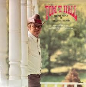 MP3 - (Country) - Tom T. Hall: For the People in the Last Hard Town ~ Full Album