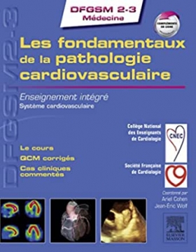 PDF - Les fondamentaux de la pathologie cardiovasculaire: Enseignement intégré - Système cardiovasculaire    L21 Rédigé par des enseignants du Collège National des Enseignants de Cardiologie (CNEC) et à son initiative, sous l