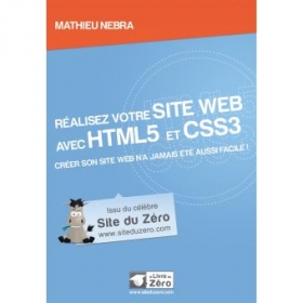 PDF - Apprenez à créer votre site web avec HTML5 et CSS3 Mathieu NEBRA [NEBRA, Mathieu]