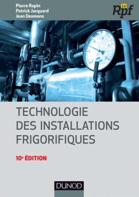 PDF - Technologie des installations frigorifiques 638 Pages-by Desmons, Jean Jacquard, Patrick Rapin, Pierre .10°EDITION
