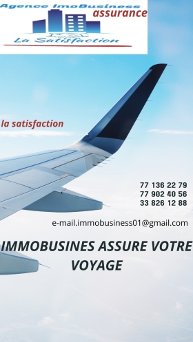 Assurance voyage IMMO business vous offre des services d(assurance à un bon prix 
tel: 77 136 22 79
tel: 33 826 12 88
