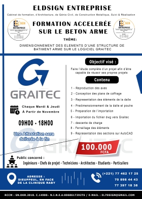 FORMATION GRAITEC FORMATION Accélérée SUR LE BETON ARME ( GRAITEC )
Thème: DIMENSIONNEMENT DES ELEMENTS D’UNE STRUCTURE DE BATIMENT ARME SUR LE LOGICIEL GRAITEC
ELDSIGN ENTREPRISE
Cabinet de formation, d’Architecture, de Génie Civil, de Construction Métallique, Suivi & Réalisation.
public concerné : Ingénieurs - Chefs de projet - Techniciens - Architectes - Etudiants - Particuliers
Jours : Chaque Mardi & Jeudi 
Coût : 100.000f
#formationgraitec #graitec #architecture #Géniecivil #formation #btp #dimensionnement #structure #betonarme
