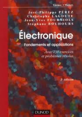 PDF - Electronique : fondements et applications : avec 250 exercices et problemes resolus Cet ouvrage rassemble, les fondements de l