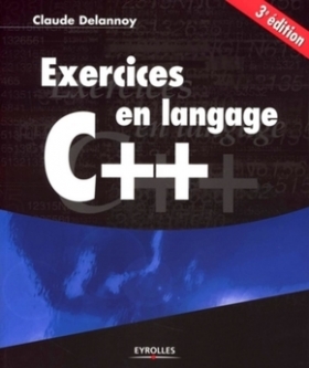 Pdf -  Exercices en langage C++ Claude Delannoy
23 août 2007
Complément idéal des manuels d
