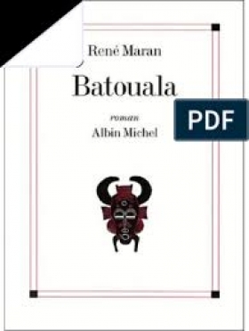 PDF - Batouala -133 Pages ·  Maran Rene