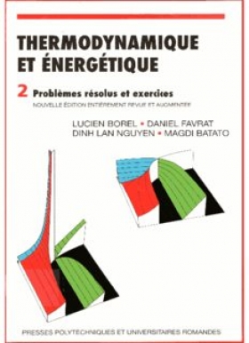 PDF - Thermodynamique et énergétique : Tome 2, Problèmes résolus et exercices - 497 Pages