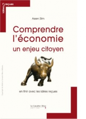 PDF - Comprendre l’économie, un enjeu citoyen : En finir avec les idées reçues - 224 Pages
