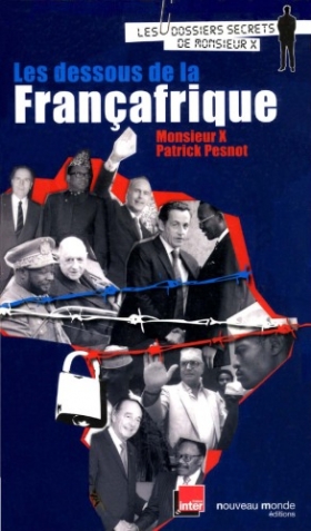 PDF - Les dessous de la Françafrique Monsieur X., Patrick Pesnot